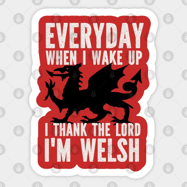 I Thank The Lord I'm Welsh Sticker by Teessential